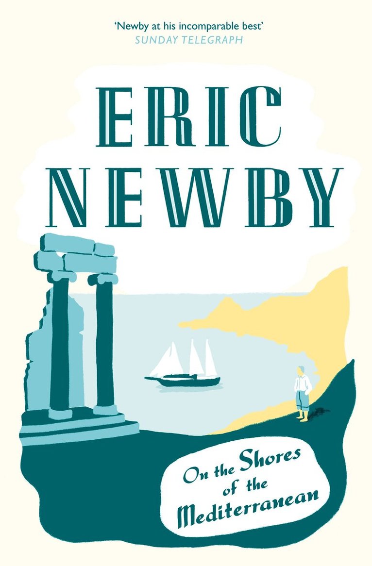 Eric Newby - On the Shores of the Mediterranean, E-bok