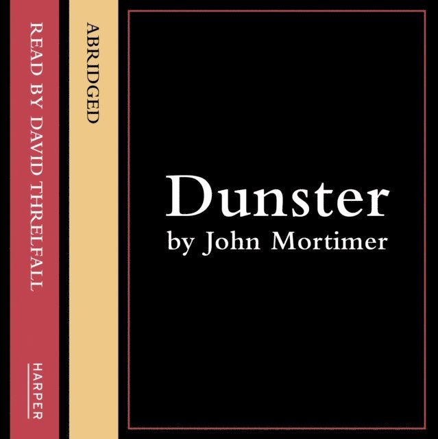 John Mortimer - Dunster, Ljudbok