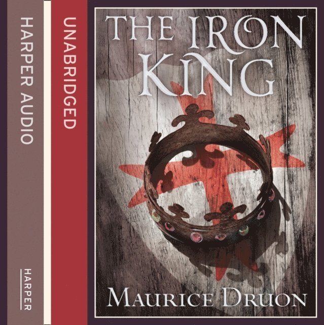 Maurice Druon - Iron King, Ljudbok