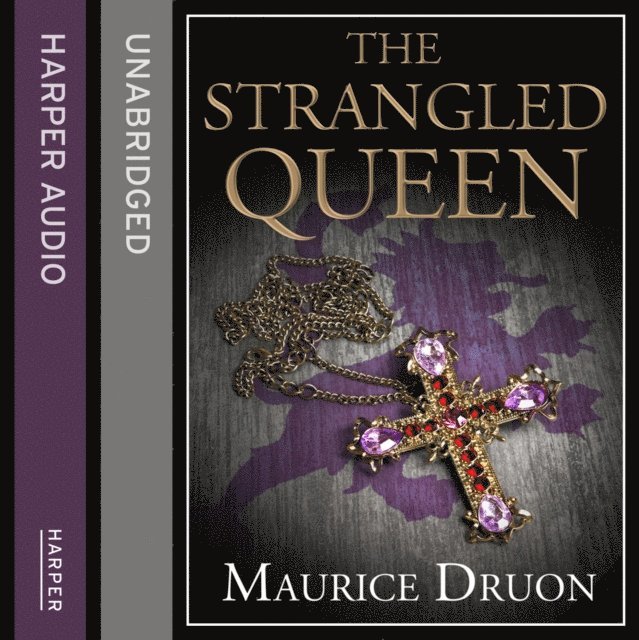 Maurice Druon - Strangled Queen, Ljudbok