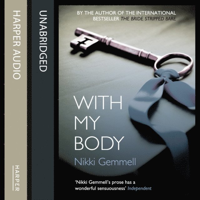 Nikki Gemmell - With My Body, Ljudbok