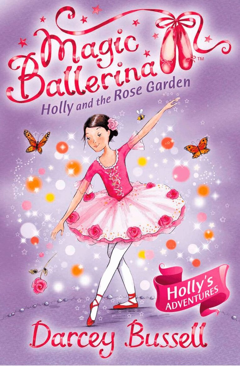 Darcey Bussell - Holly and the Rose Garden, E-bok