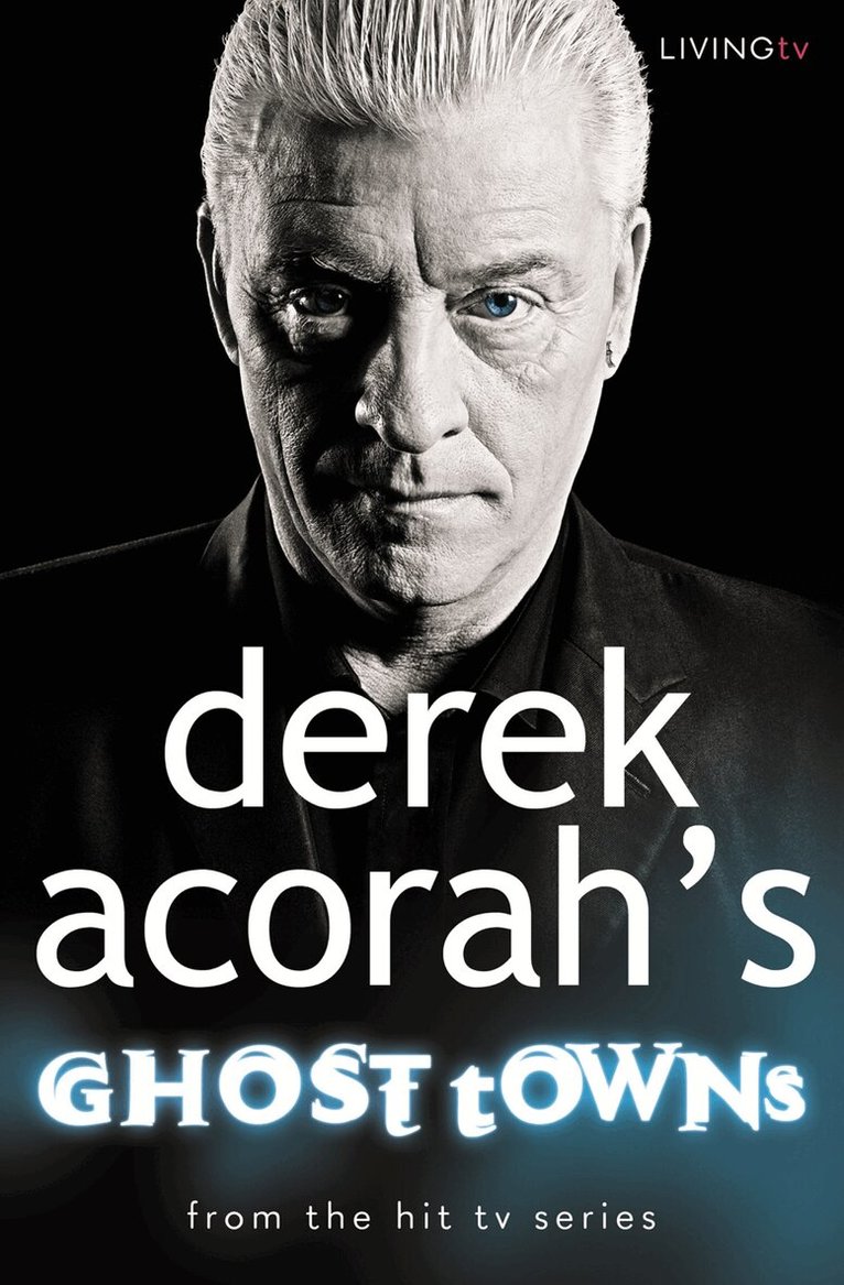 Derek Acorah - Derek Acorah’s Ghost Towns, E-bok