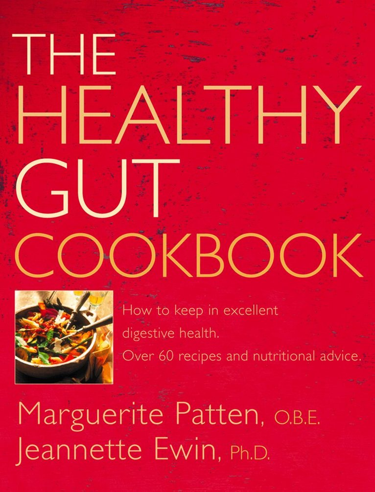 Marguerite Patten, O.B.E., Ph.D. Ewin - Healthy Gut Cookbook, E-bok