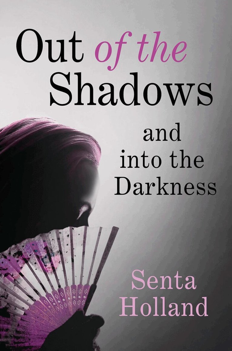 Senta Holland - Out of the Shadows, E-bok