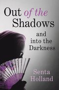 Out of the Shadows