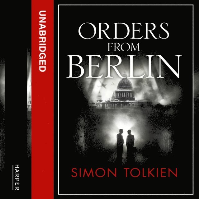 Simon Tolkien - Orders from Berlin, Ljudbok