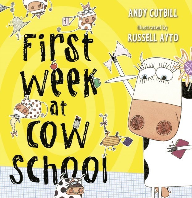 Andy Cutbill - FIRST WEEK AT COW SCHOOL, E-bok