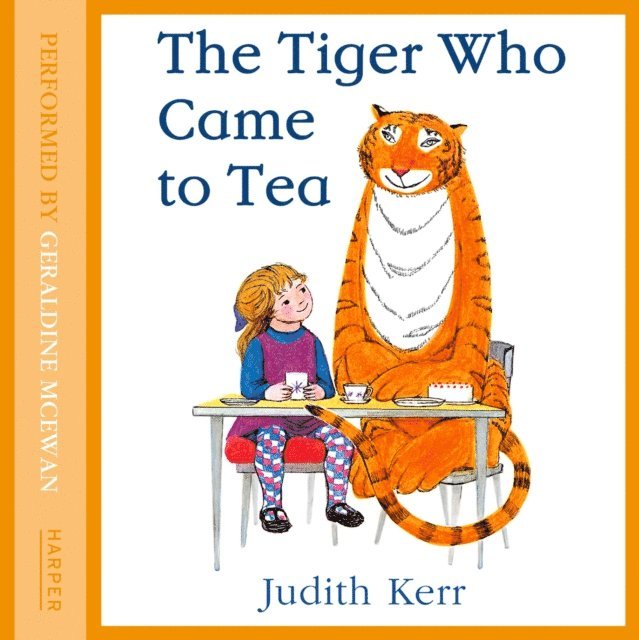 Judith Kerr - TIGER WHO CAME TO TEA, Ljudbok