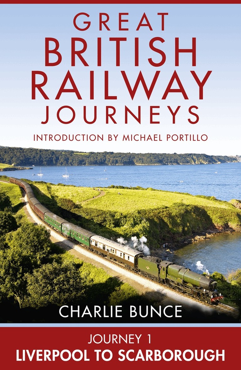 Charlie Bunce - Journey 1: Liverpool to Scarborough, E-bok