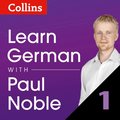 Learn German with Paul Noble for Beginners - Part 1: German Made Easy with Your 1 million-best-selling Personal Language Coach
