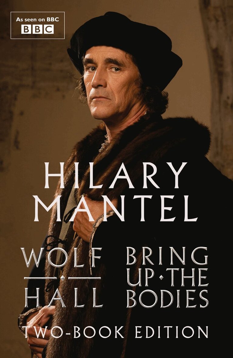 Hilary Mantel - Wolf Hall and Bring Up The Bodies, E-bok