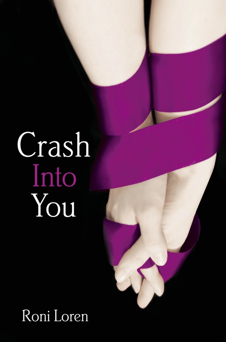 Roni Loren - Crash Into You, E-bok