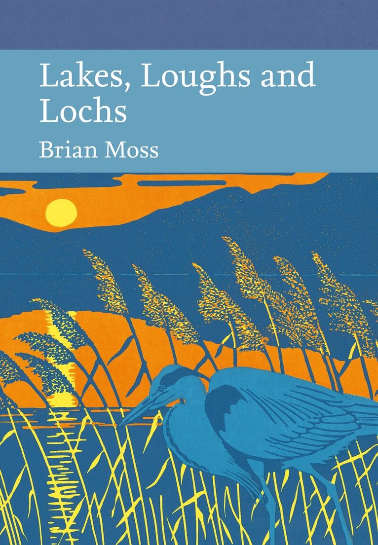 Brian Moss - Lakes, Loughs and Lochs, E-bok