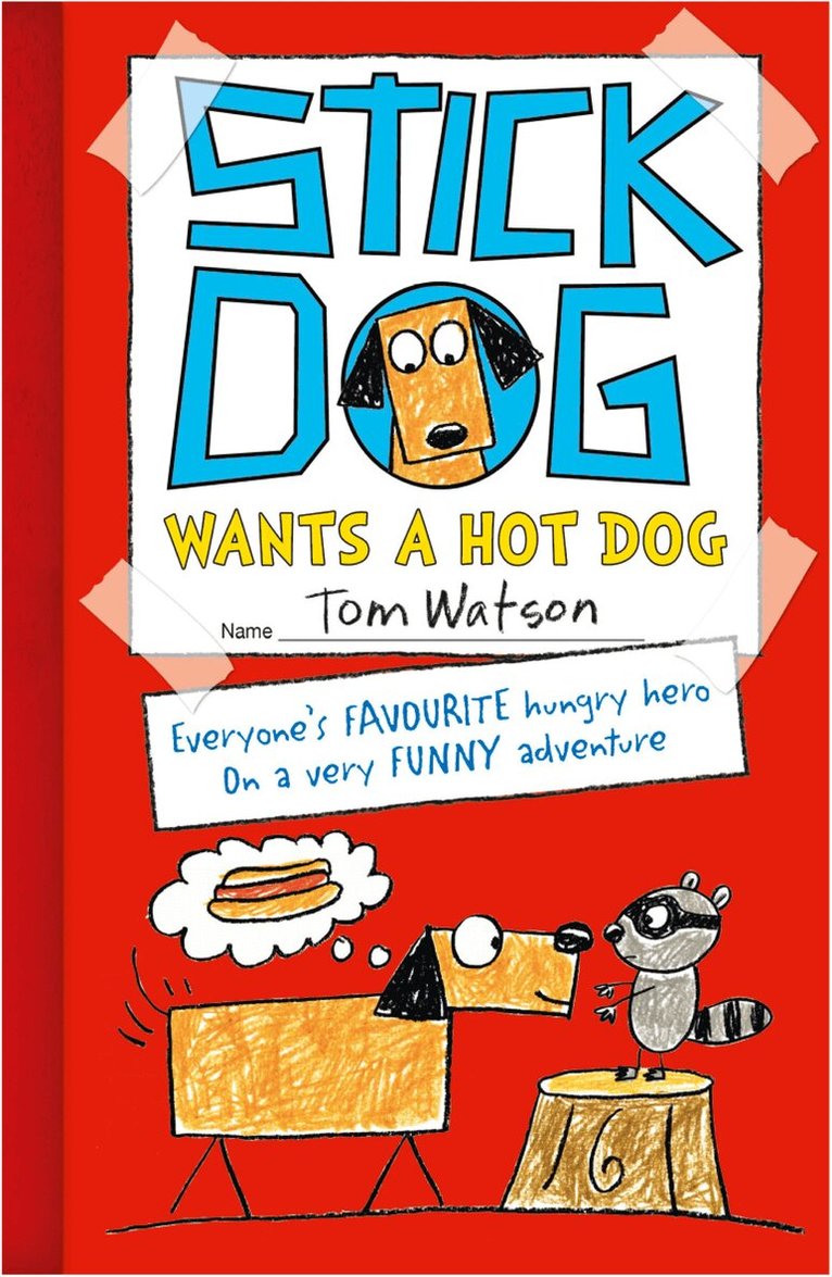 Tom Watson - Stick Dog Wants a Hot Dog, E-bok