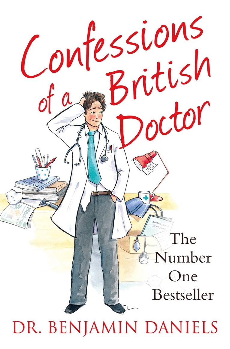 Benjamin Daniels - Confessions of a British Doctor, E-bok