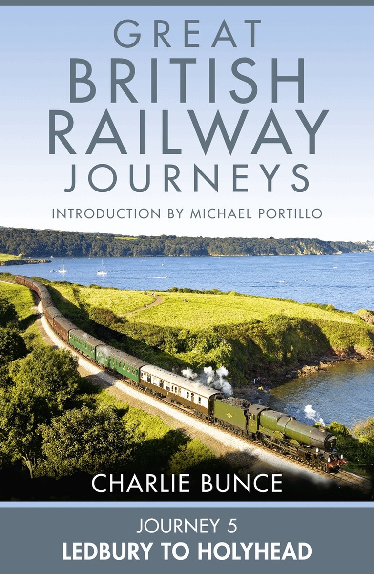 Charlie Bunce - Journey 5: Ledbury to Holyhead, E-bok