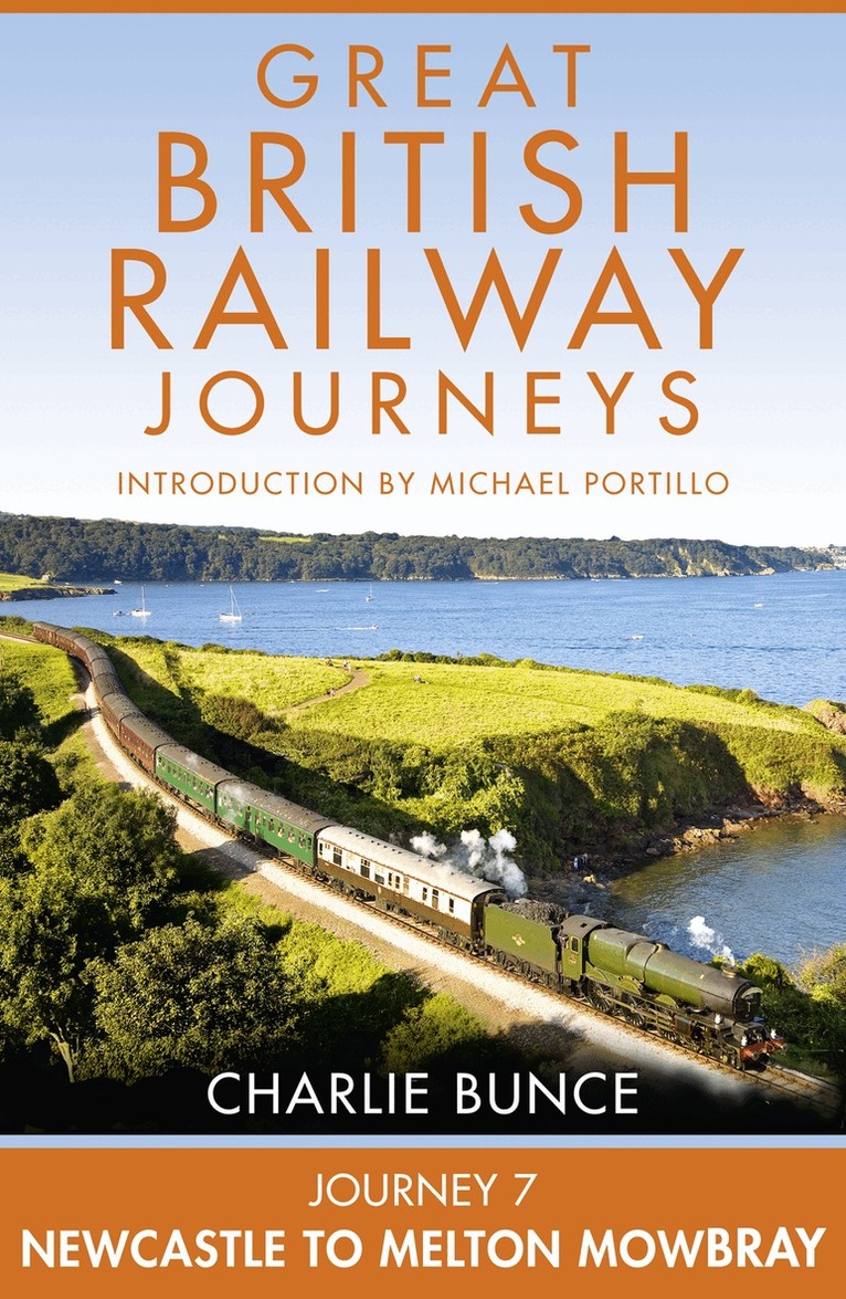Charlie Bunce - Journey 7: Newcastle to Melton Mowbray, E-bok