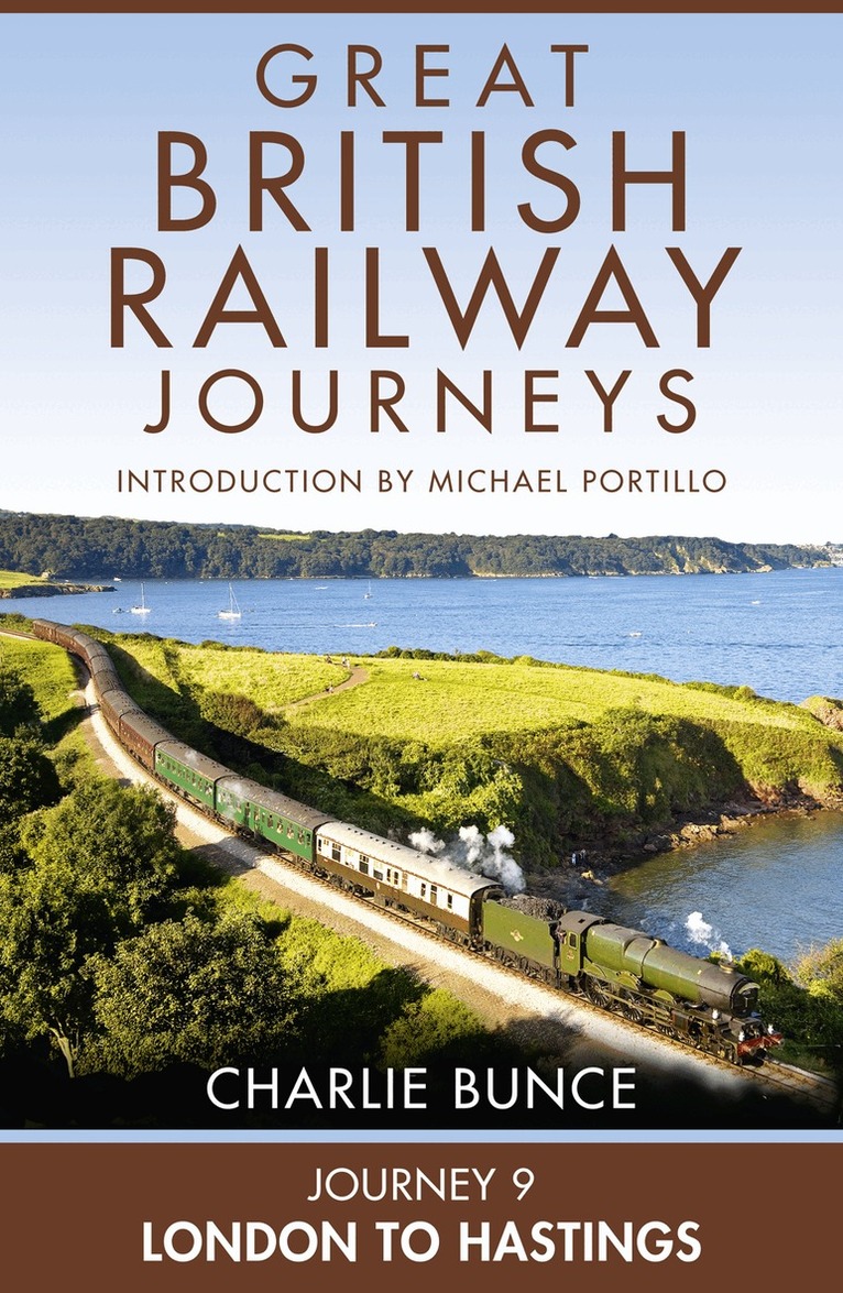 Charlie Bunce - Journey 9: London to Hastings, E-bok