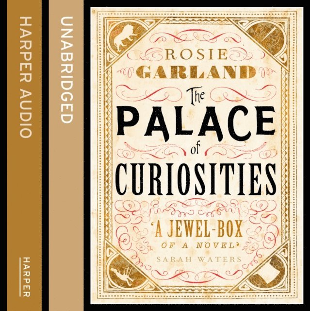 Rosie Garland - Palace of Curiosities, Ljudbok