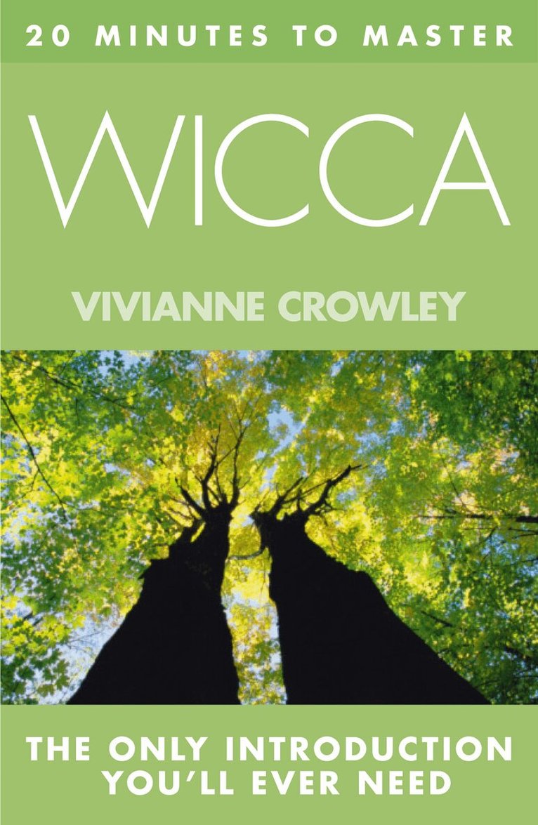 Vivianne Crowley - 20 MINUTES TO MASTER … WICCA, E-bok