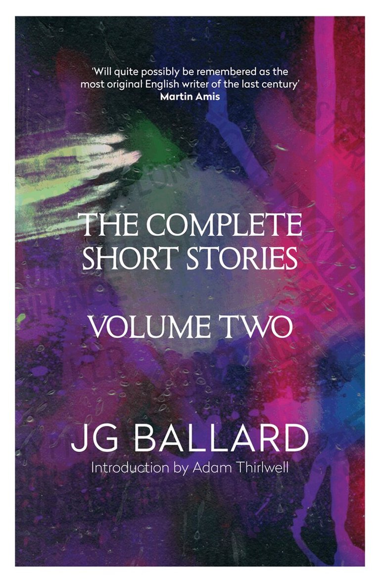 J. G. Ballard - Complete Short Stories, E-bok