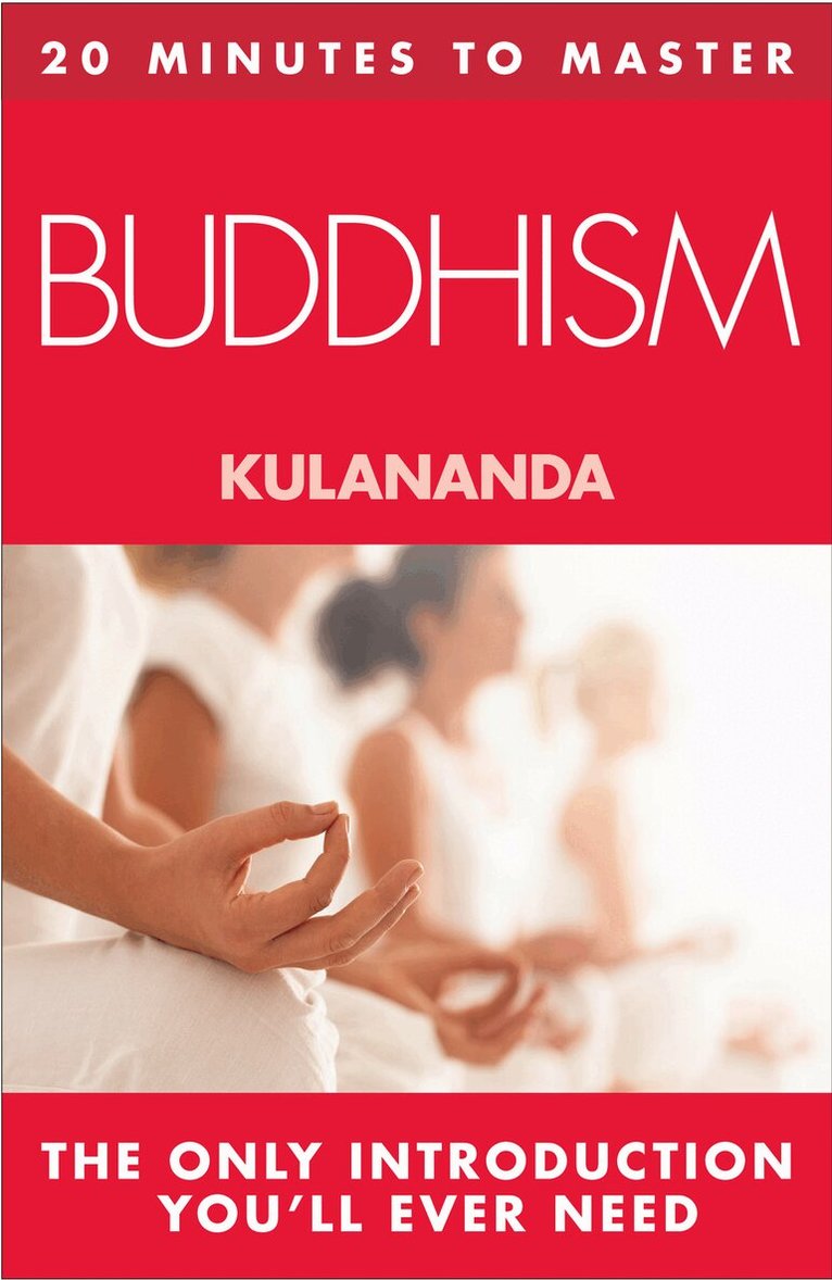 Kulananda - 20 MINUTES TO MASTER … BUDDHISM, E-bok