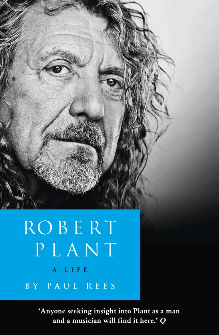Paul Rees - Robert Plant: A Life, E-bok