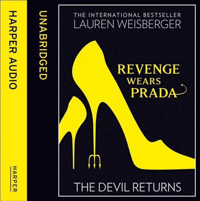 Lauren Weisberger - Revenge Wears Prada: The Devil Returns, Ljudbok