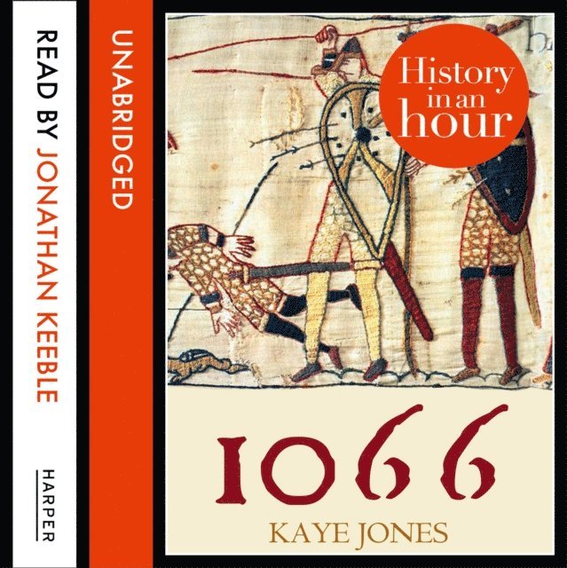 Kaye Jones - 1066: History in an Hour, Ljudbok