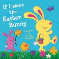 If I Were the Easter Bunny (Read Aloud)