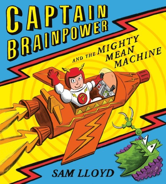Sam Lloyd - Captain Brainpower and the Mighty Mean Machine (Read Aloud), E-bok