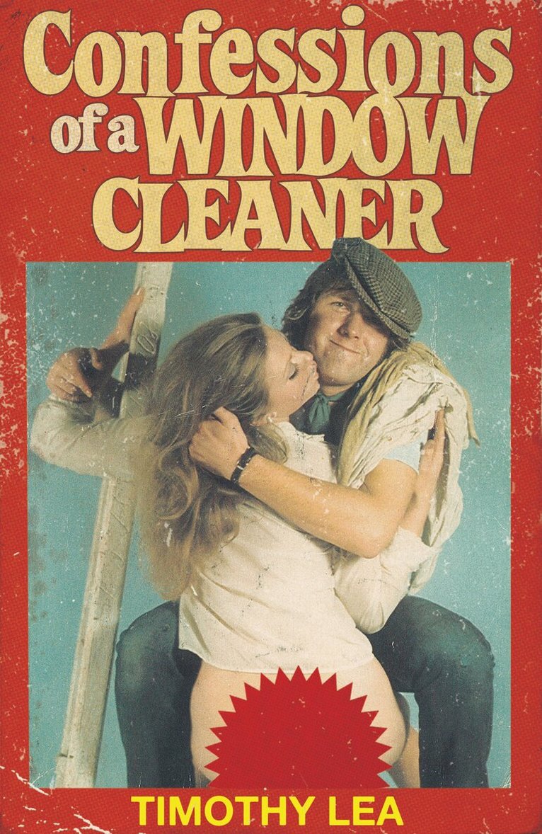 Timothy Lea - Confessions of a Window Cleaner, E-bok
