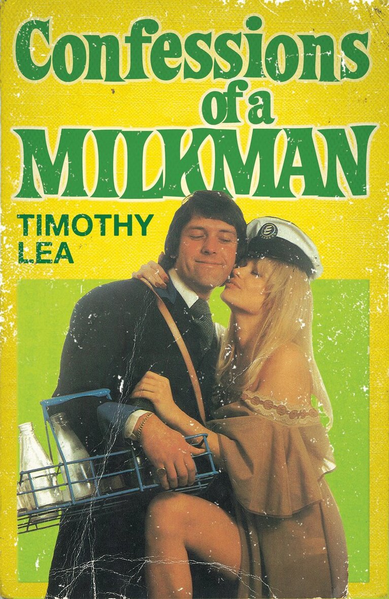 Timothy Lea - Confessions of a Milkman, E-bok