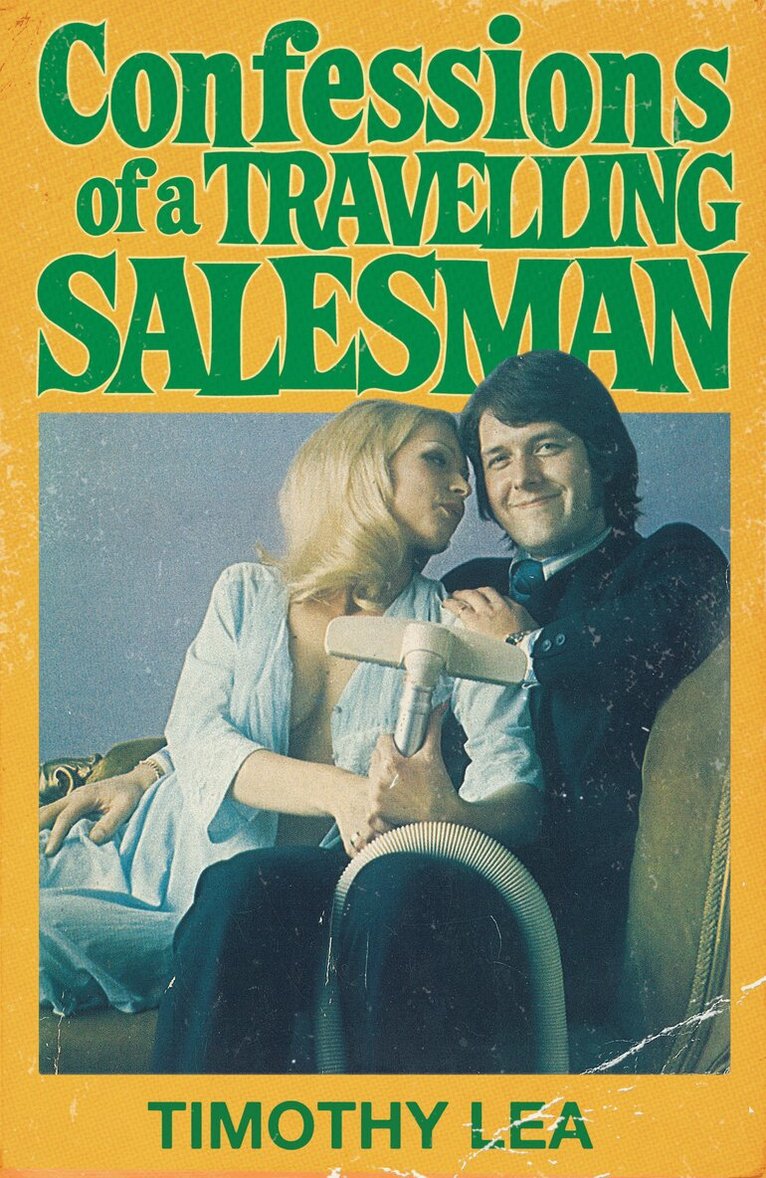 Timothy Lea - Confessions of a Travelling Salesman, E-bok