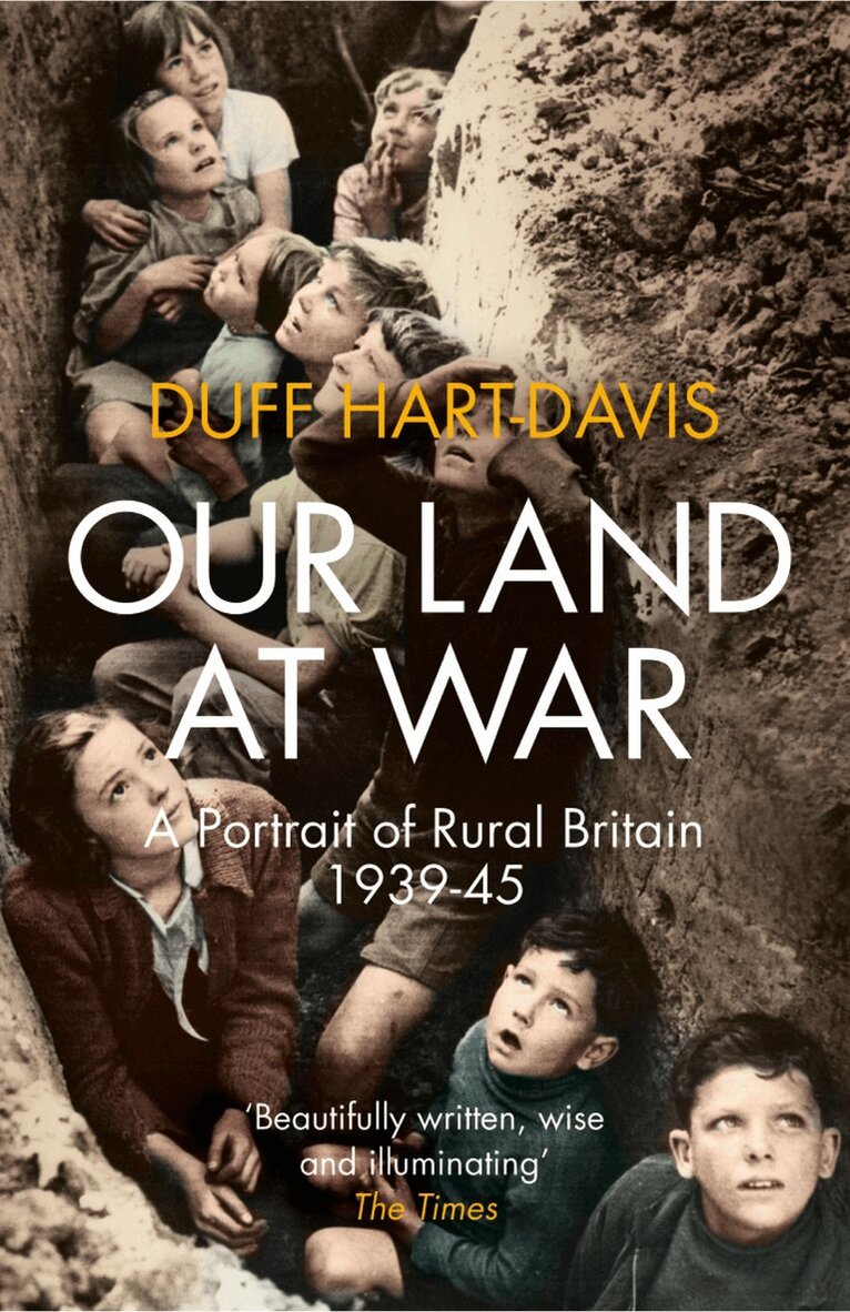 Duff Hart-Davis - Our Land at War, Häftad