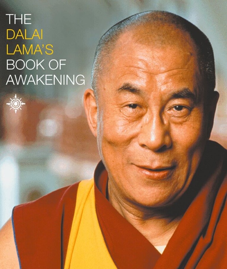His Holiness the Dalai Lama - Dalai Lama’s Book of Awakening, E-bok