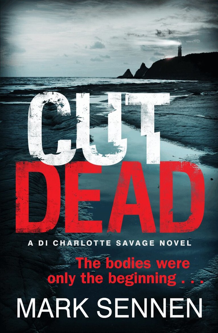 Mark Sennen - CUT DEAD: A DI Charlotte Savage Novel, Häftad