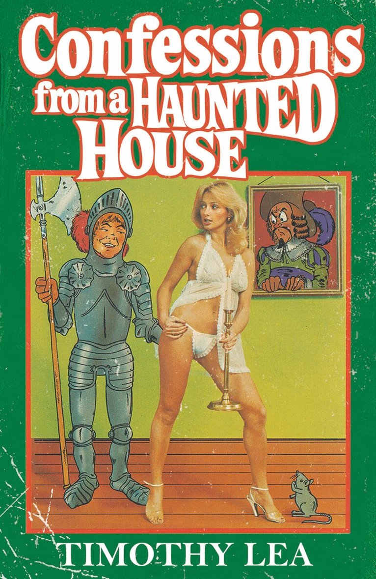 Timothy Lea - Confessions from a Haunted House, E-bok