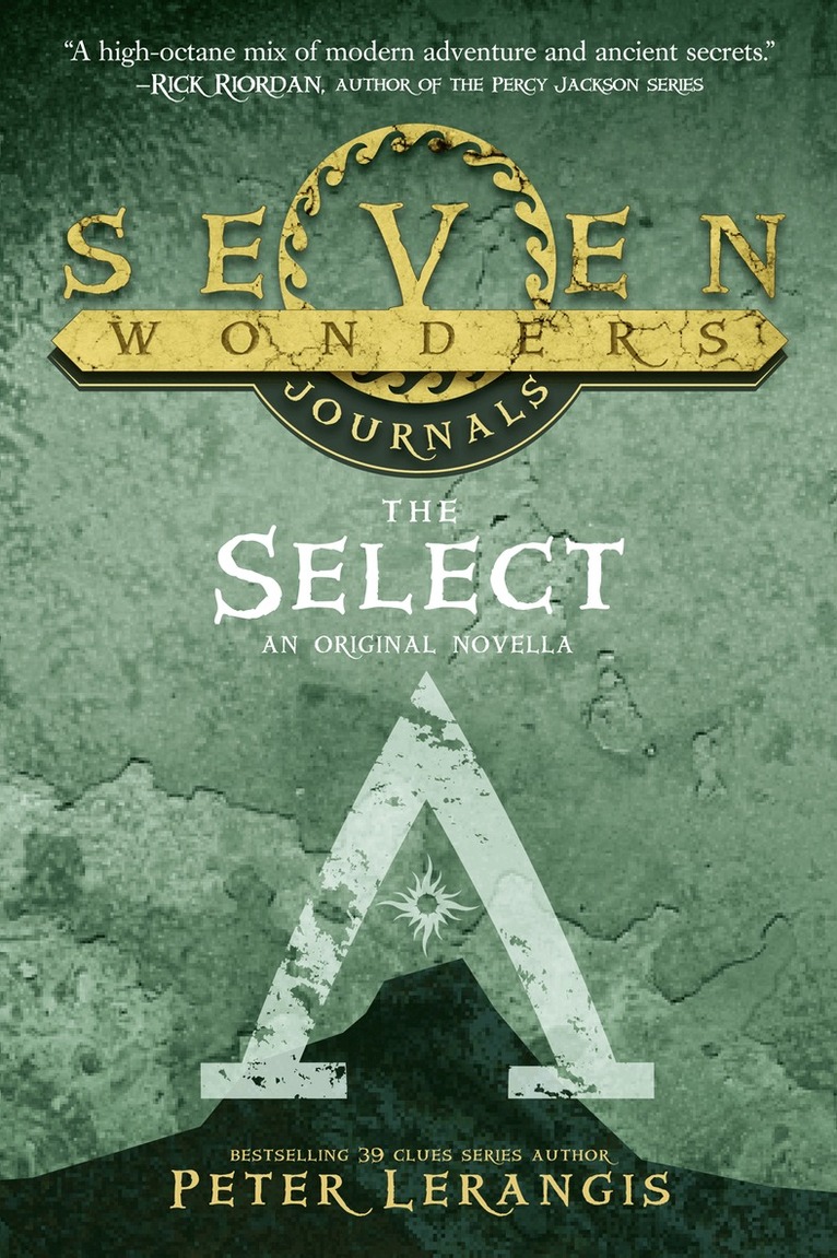 Peter Lerangis - Seven Wonders Journals 1: The Select, E-bok
