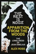 Rest Is Noise Series: Apparition from the Woods