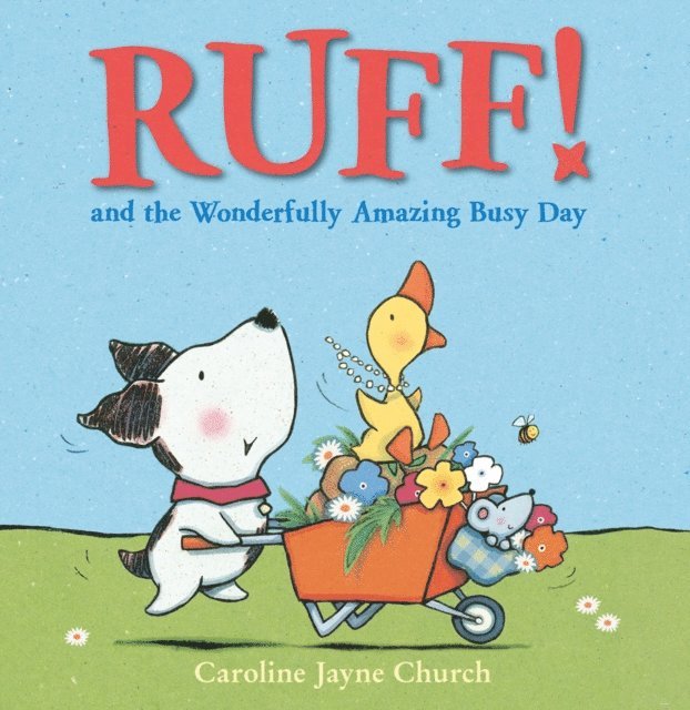 Caroline Jayne Church - Ruff! and the Wonderfully Amazing Busy Day (Read Aloud), E-bok