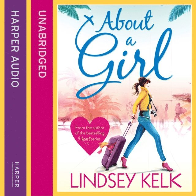 Lindsey Kelk - About a Girl, Ljudbok
