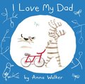 I Love My Dad (Read Aloud)