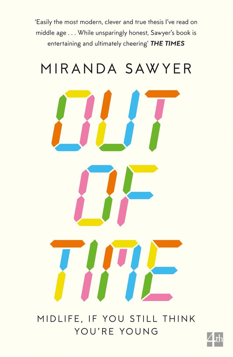 Miranda Sawyer - Out of Time, Häftad. Tillgänglighet: Lägg i varukorg