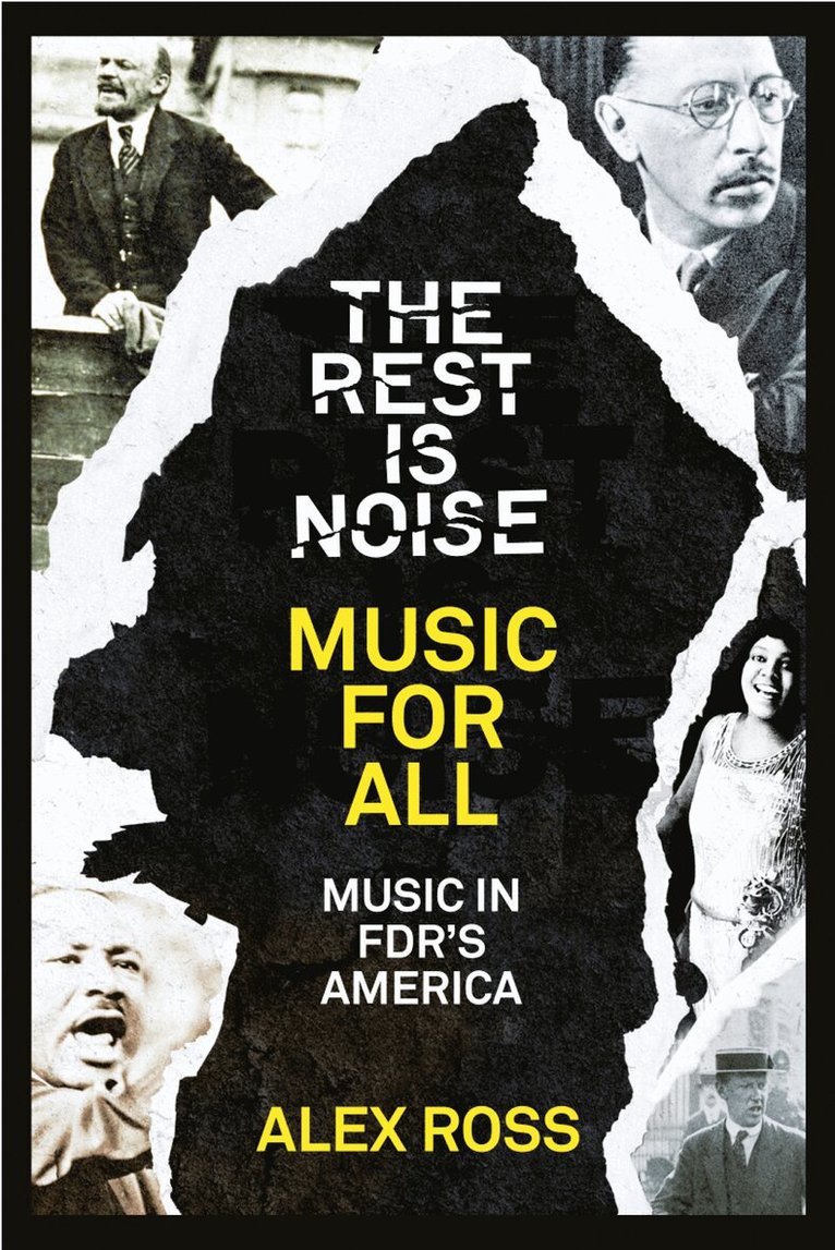 Alex Ross - Rest Is Noise Series: Music for All, E-bok