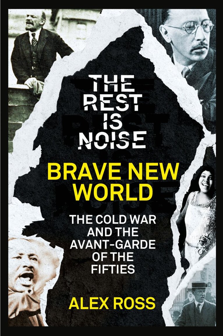 Alex Ross - Rest Is Noise Series: Brave New World, E-bok