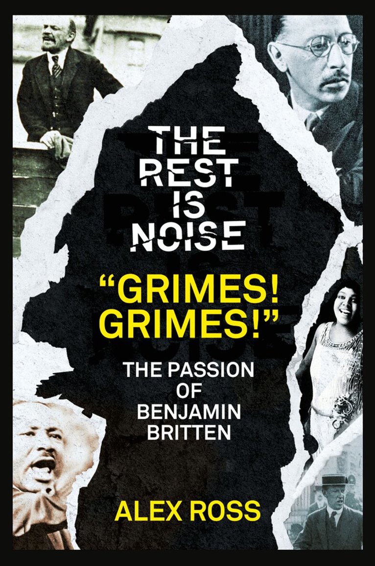 Alex Ross - Rest Is Noise Series: “Grimes! Grimes!”, E-bok