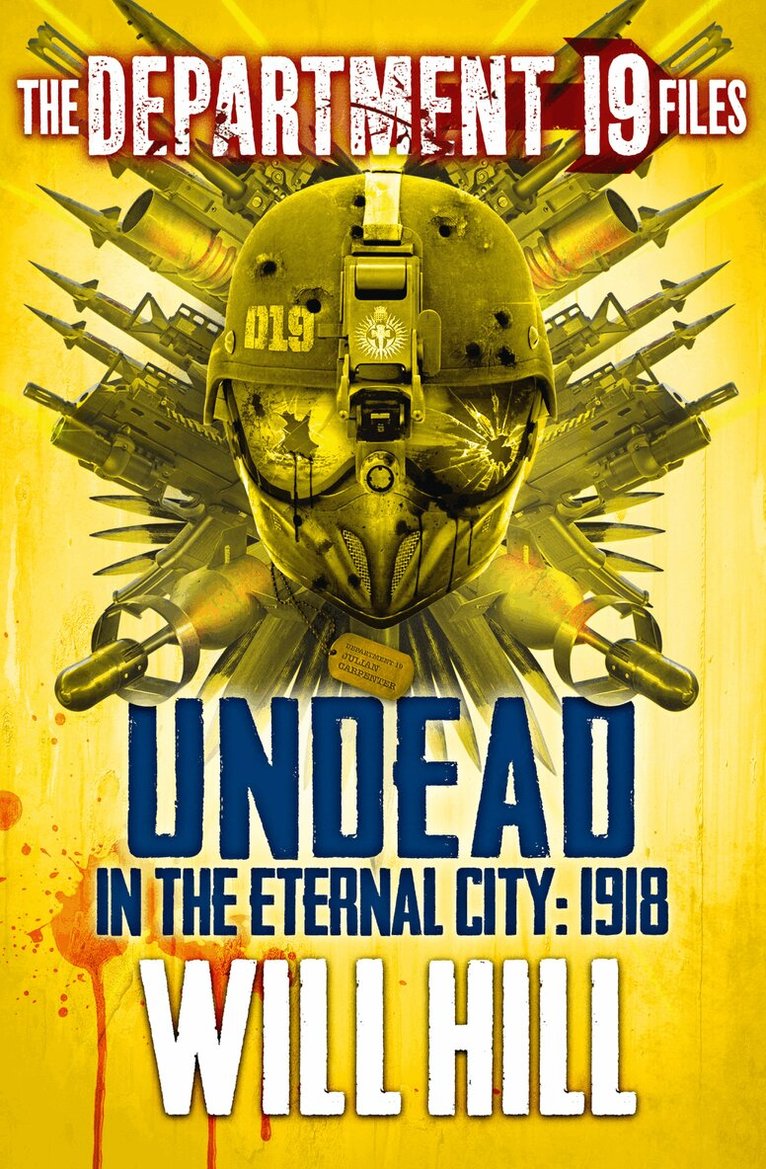 Will Hill - Department 19 Files: Undead in the Eternal City: 1918, E-bok