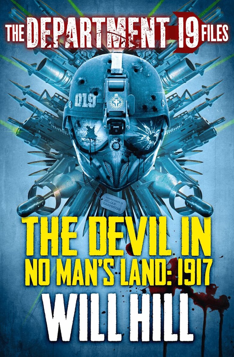 Will Hill - Department 19 Files: The Devil in No Man’s Land: 1917, E-bok